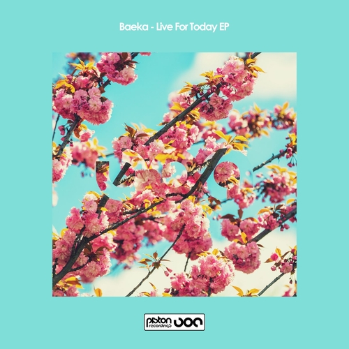 Baeka - Live For Today EP [PR2022651]